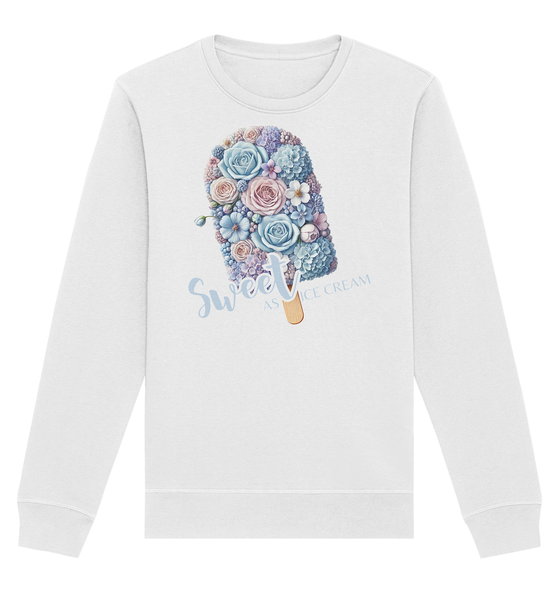 Sweet as Ice Cream - Organic Basic Unisex Sweatshirt