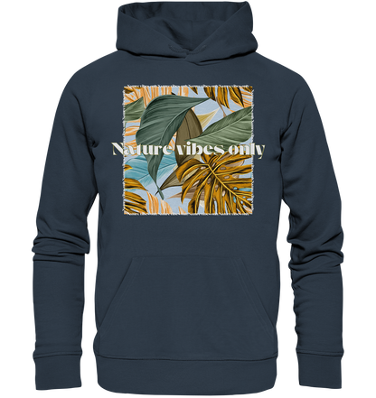 Nature Vibes - Organic Basic Hoodie