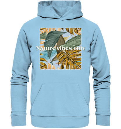 Nature Vibes - Organic Basic Hoodie