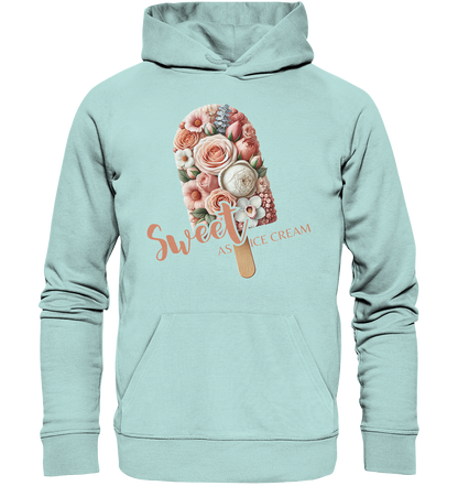 Sweet as Ice Cream - Organic Basic Hoodie