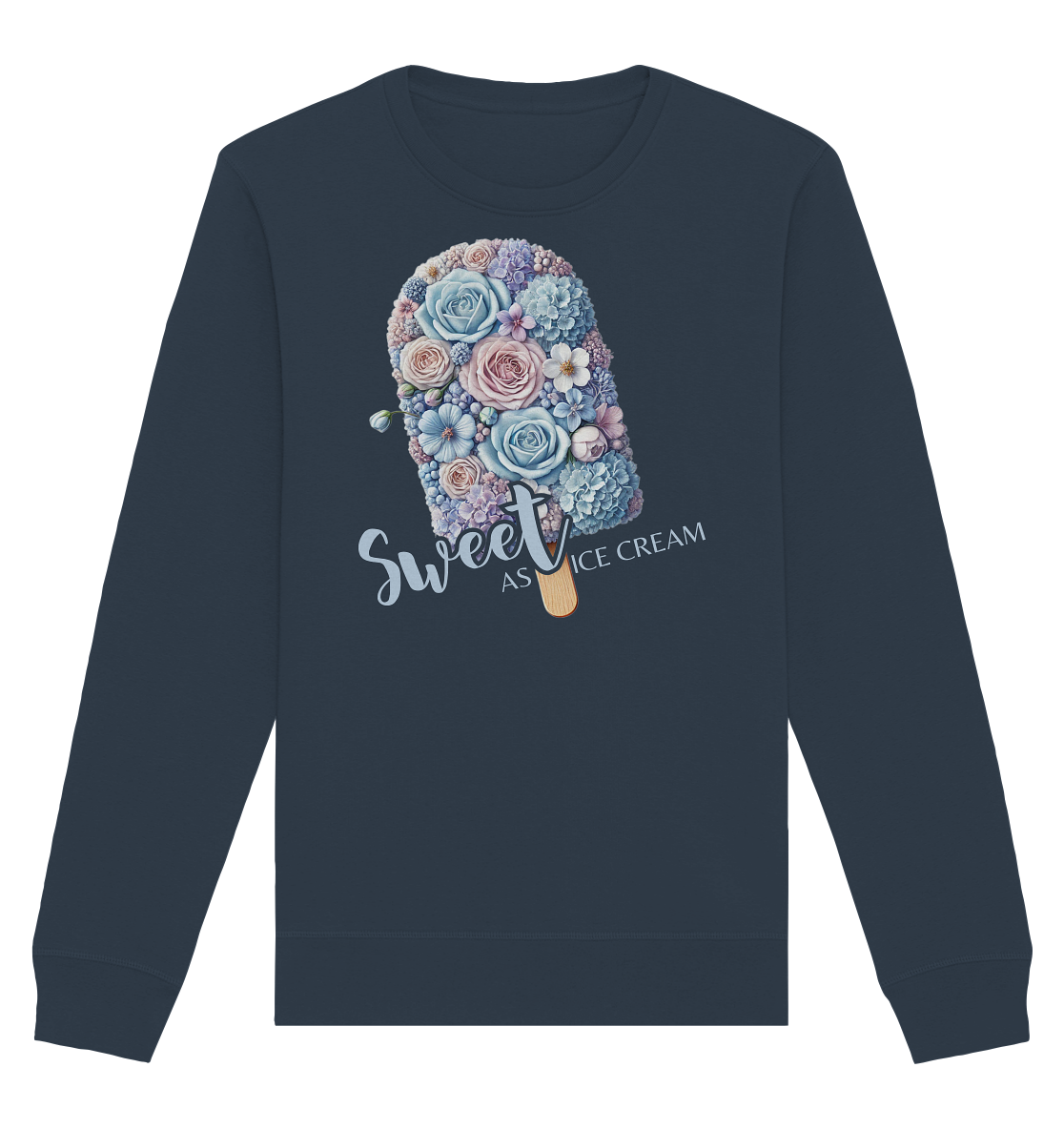 Sweet as Ice Cream - Organic Basic Unisex Sweatshirt