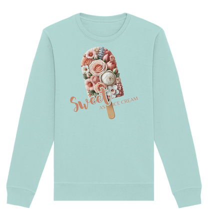 Sweet as Ice Cream - Organic Basic Unisex Sweatshirt