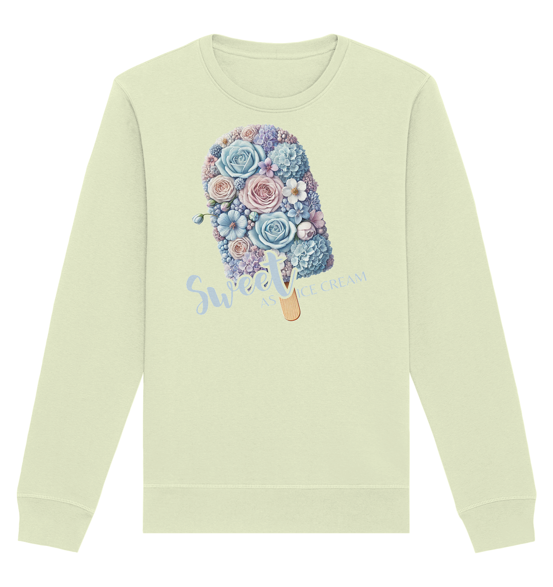 Sweet as Ice Cream - Organic Basic Unisex Sweatshirt