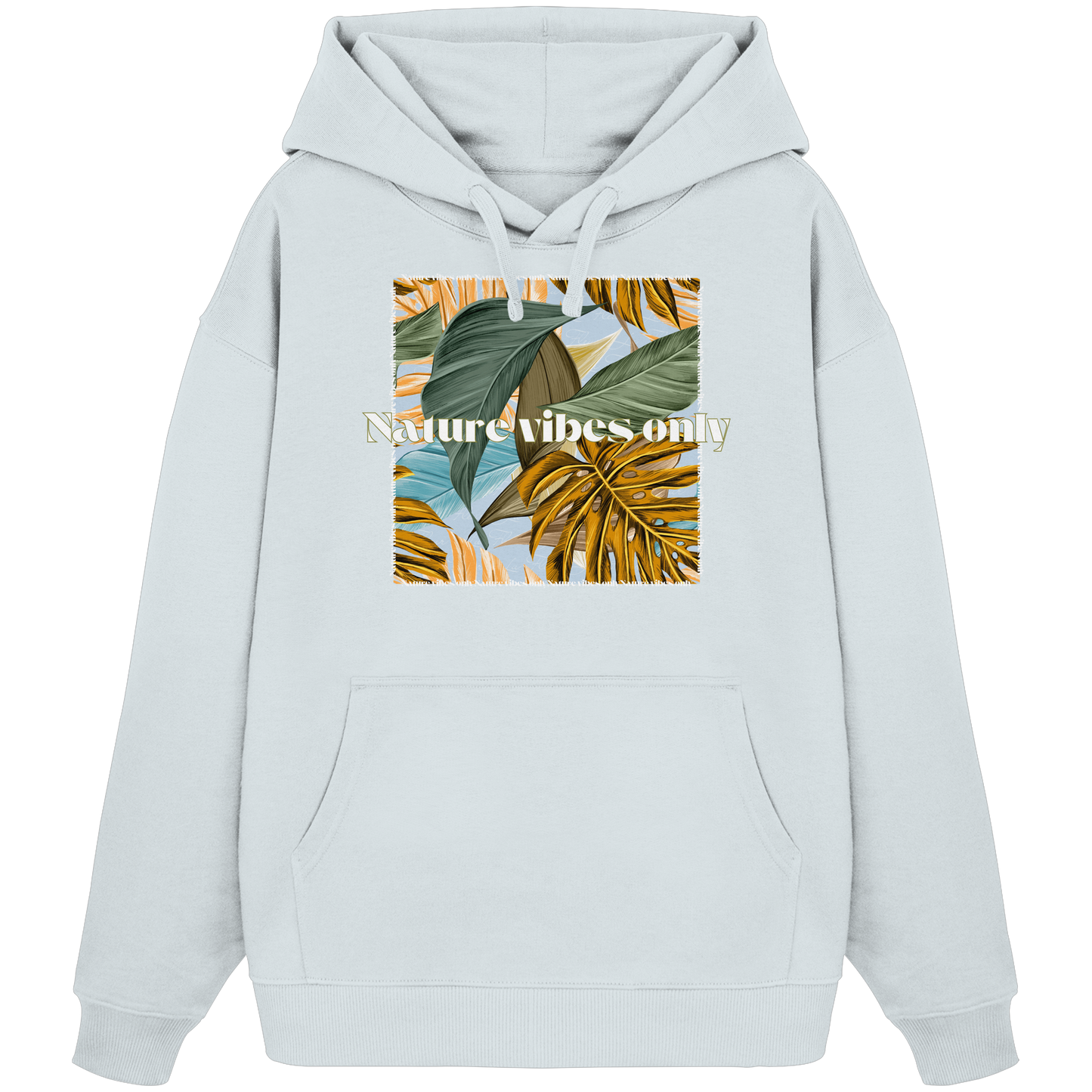 Nature Vibes - Organic Oversize Hoodie