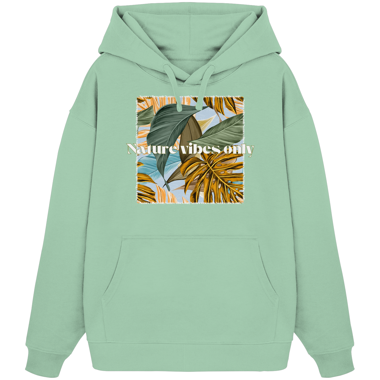 Nature Vibes - Organic Oversize Hoodie