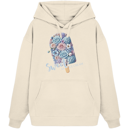 Sweet as Ice Cream - Organic Oversize Hoodie