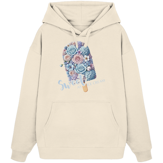 Sweet as Ice Cream - Organic Oversize Hoodie
