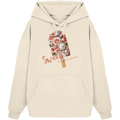 Sweet as Ice Cream - Organic Oversize Hoodie