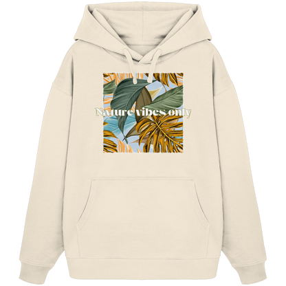 Nature Vibes - Organic Oversize Hoodie