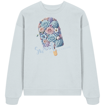 Sweet as Ice Cream - Organic Oversize Sweatshirt