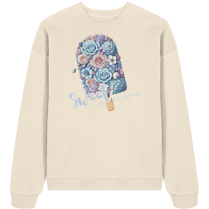Sweet as Ice Cream - Organic Oversize Sweatshirt