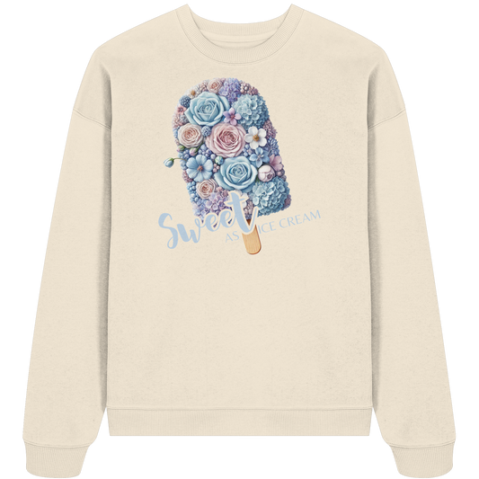 Sweet as Ice Cream - Organic Oversize Sweatshirt
