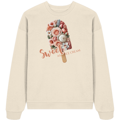 Sweet as Ice Cream - Organic Oversize Sweatshirt