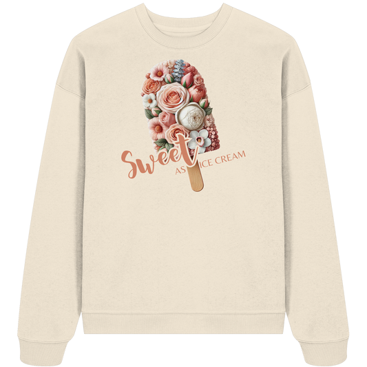 Sweet as Ice Cream - Organic Oversize Sweatshirt